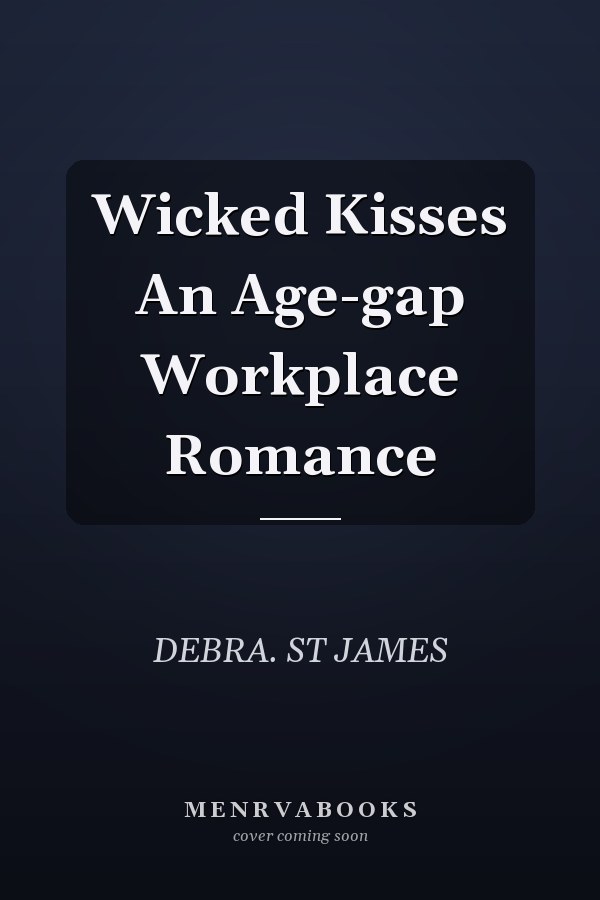 Wicked Kisses An Age-gap Workplace Romance