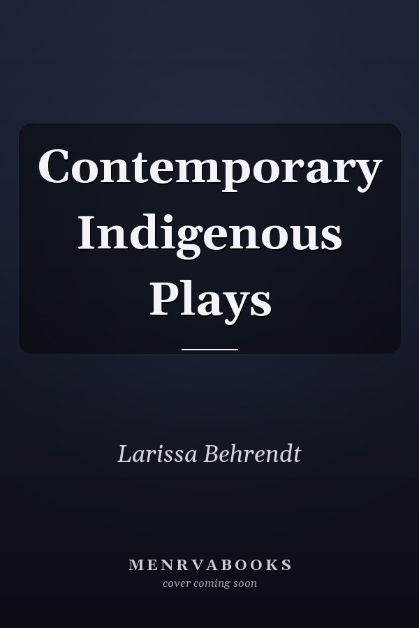 Contemporary Indigenous Plays
