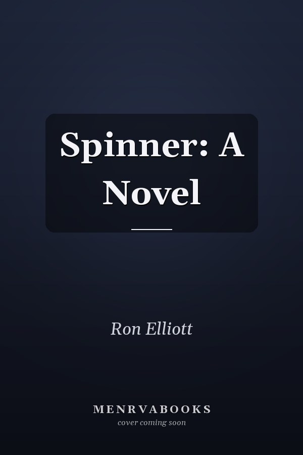 Spinner: A Novel