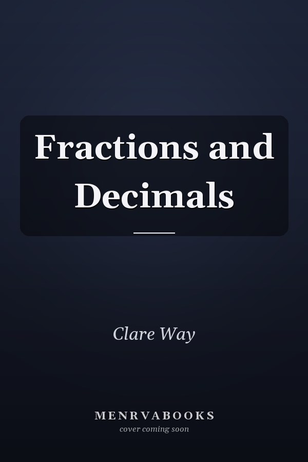 Fractions and Decimals