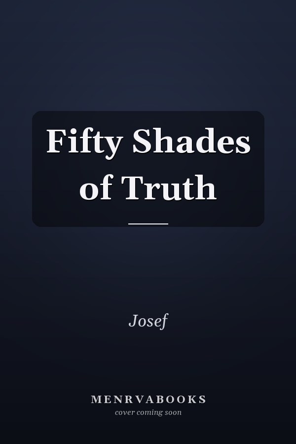 Fifty Shades of Truth