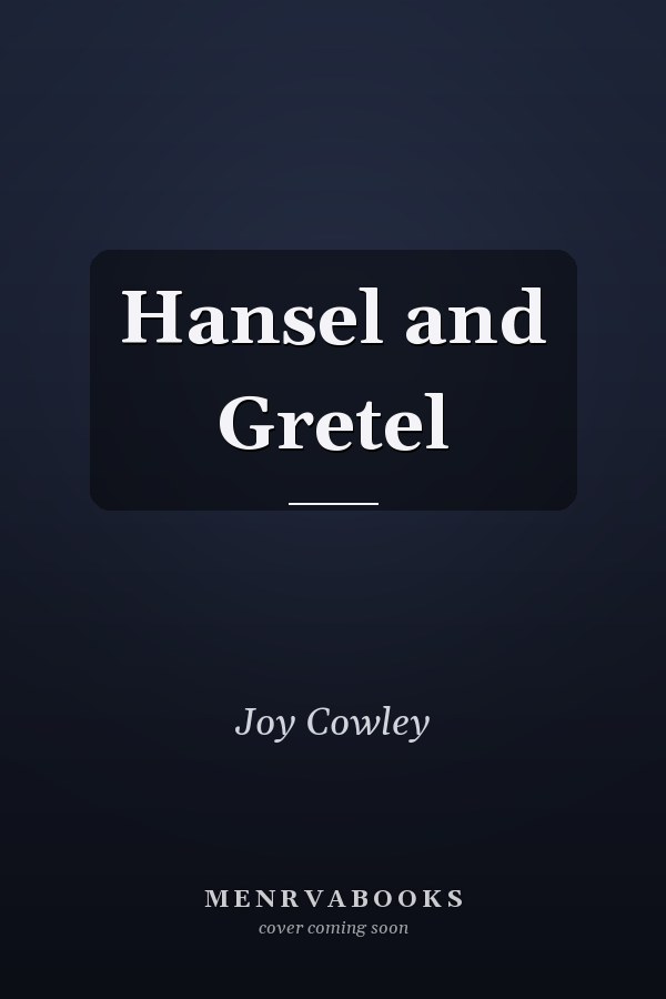 Hansel and Gretel