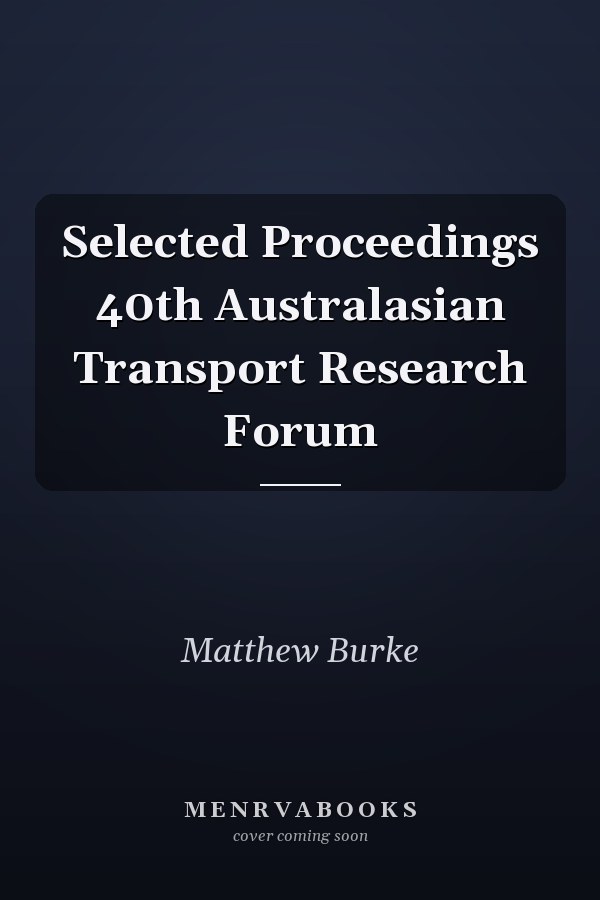 Selected Proceedings 40th Australasian Transport Research Forum