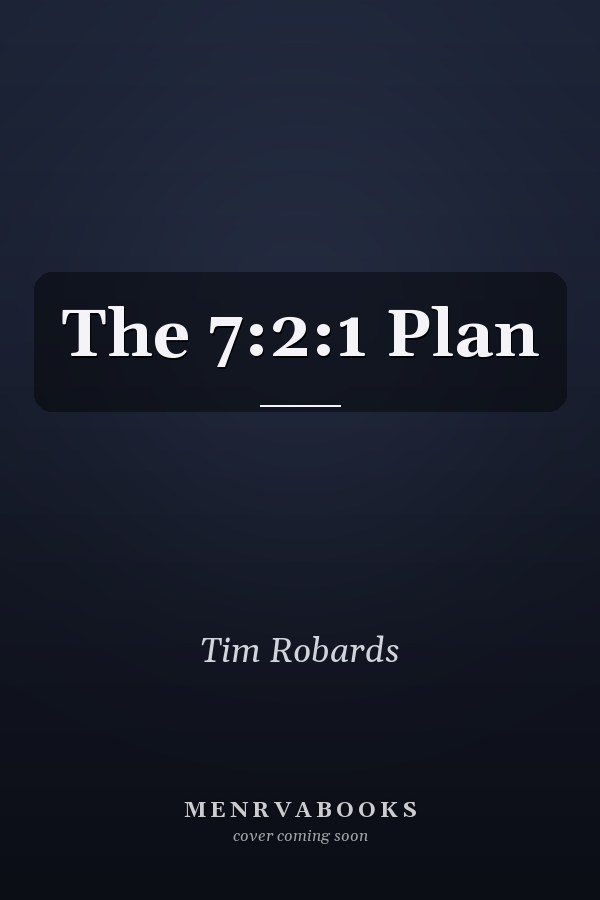 The 7:2:1 Plan