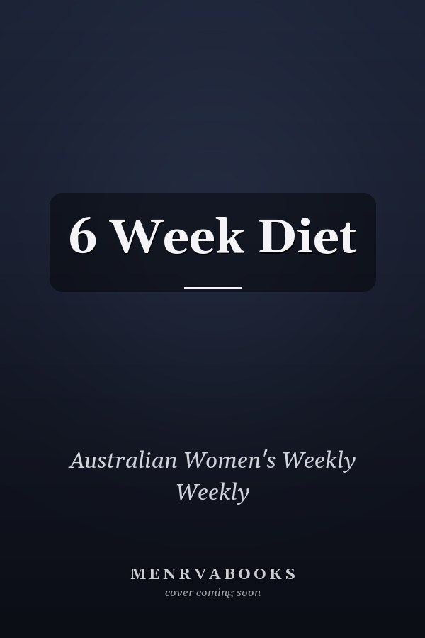 6 Week Diet