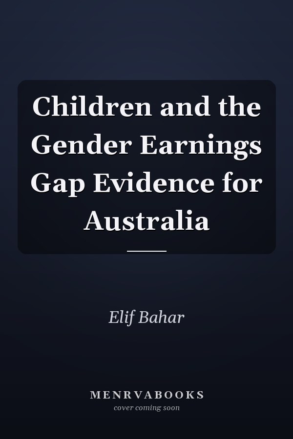 Children and the Gender Earnings Gap Evidence for Australia