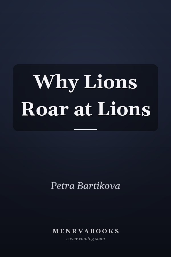 Why Lions Roar at Lions