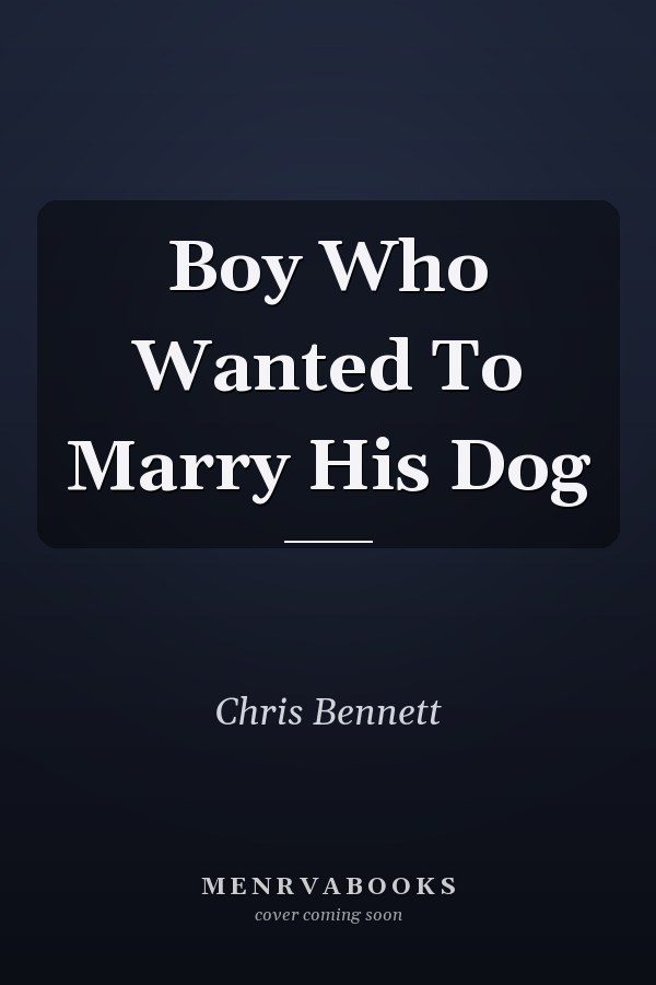 Boy Who Wanted To Marry His Dog