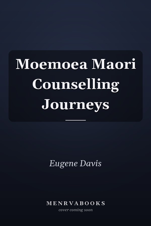Moemoea Maori Counselling Journeys