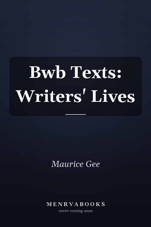 Bwb Texts: Writers' Lives
