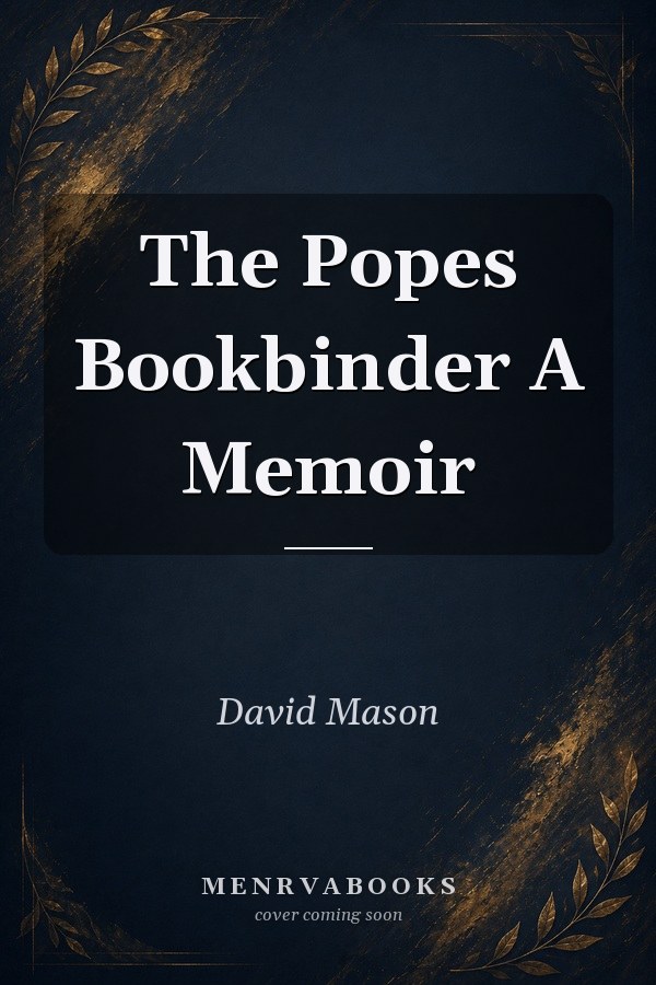 The Popes Bookbinder A Memoir