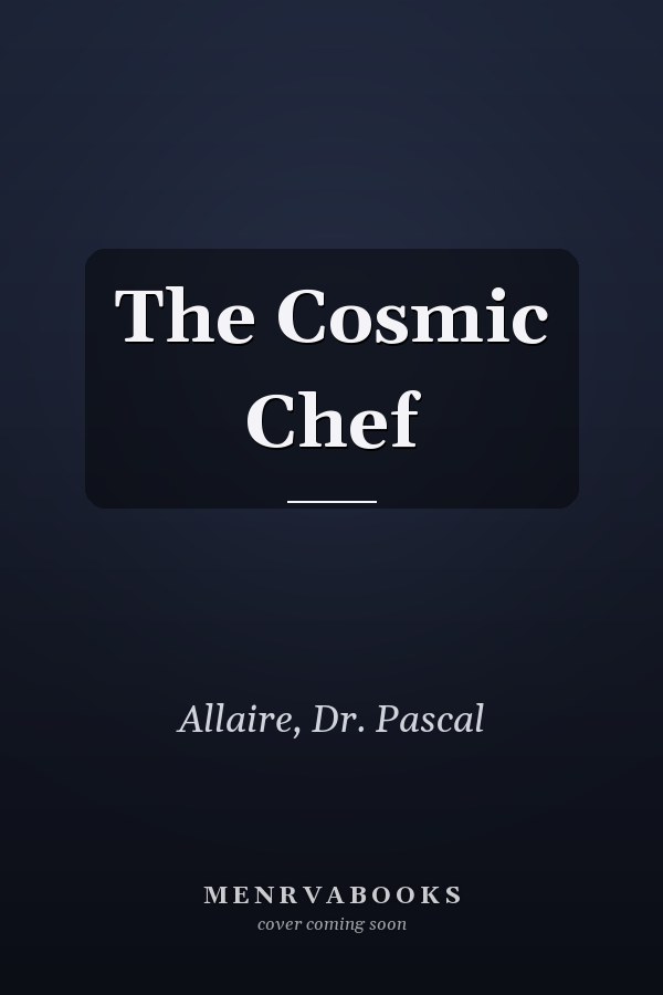 The Cosmic Chef