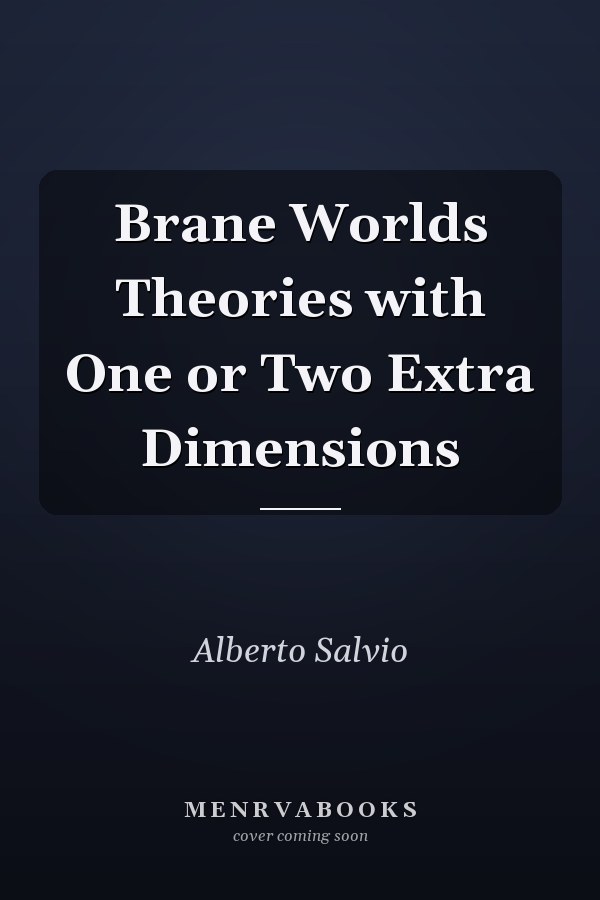 Brane Worlds Theories with One or Two Extra Dimensions