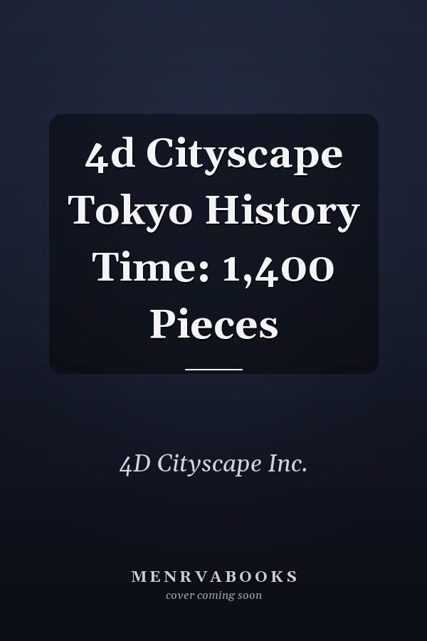 4d Cityscape Tokyo History Time: 1,400 Pieces