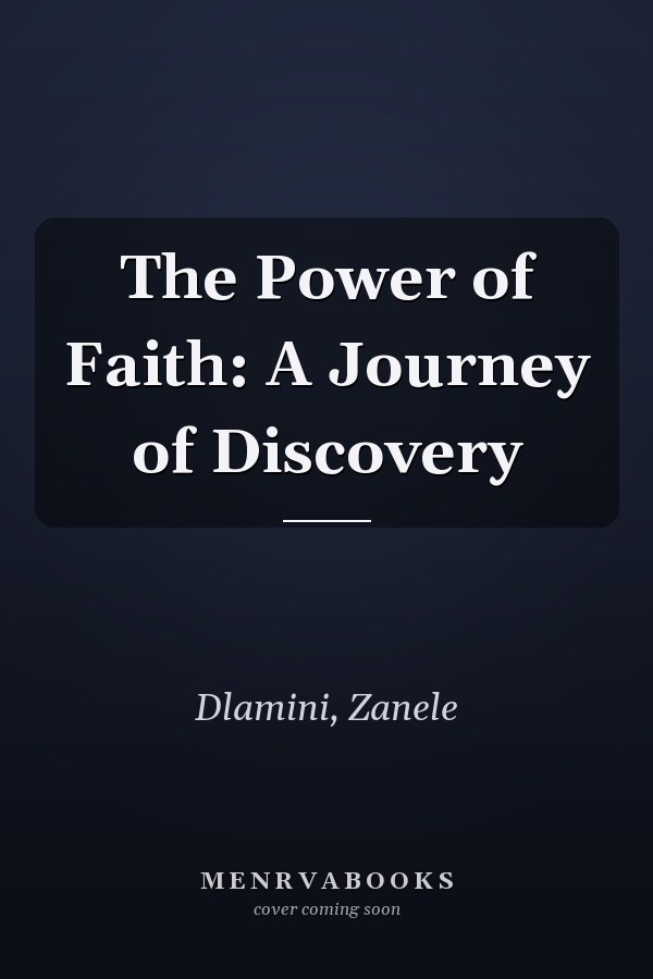 The Power of Faith: A Journey of Discovery