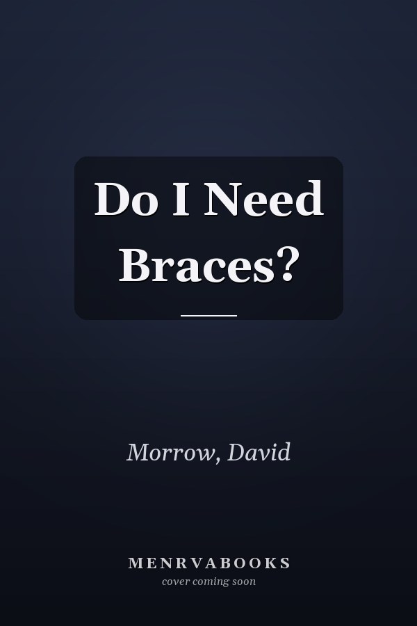 Do I Need Braces?