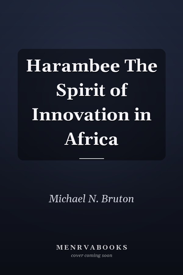 Harambee The Spirit of Innovation in Africa