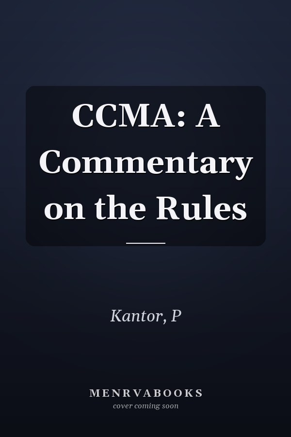 CCMA: A Commentary on the Rules
