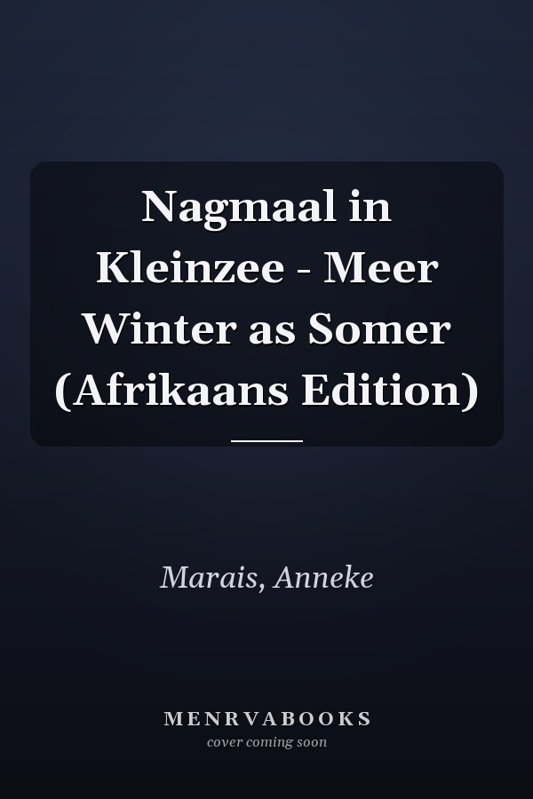 Nagmaal in Kleinzee - Meer Winter as Somer (Afrikaans Edition)