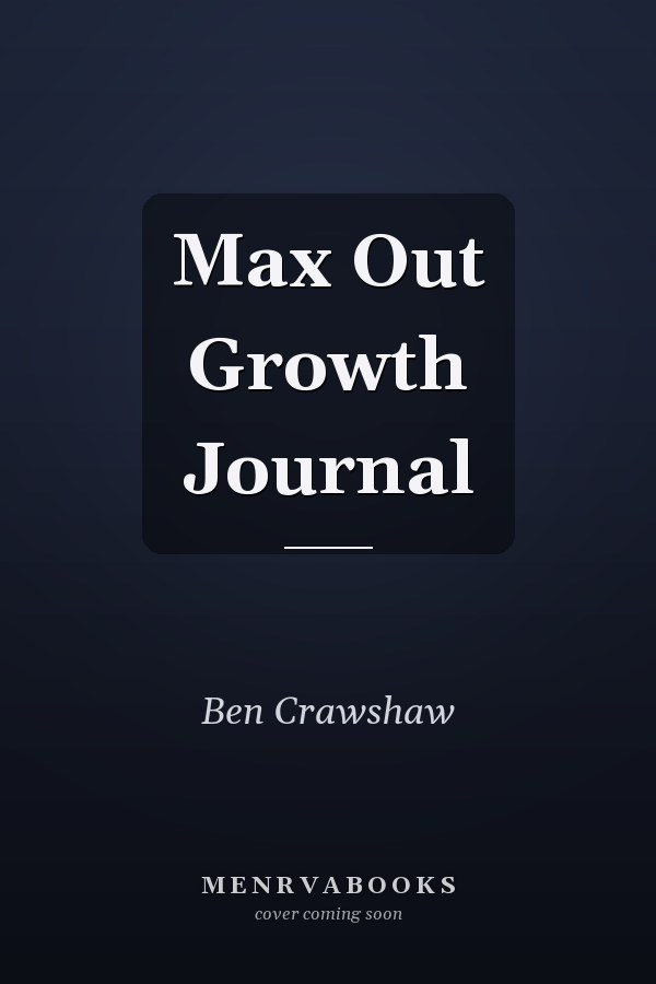 Max Out Growth Journal