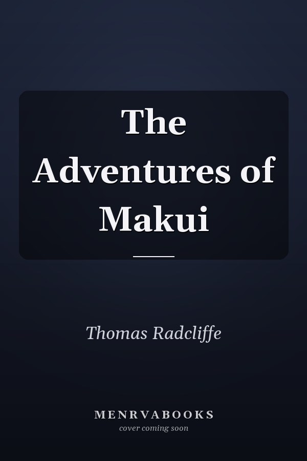 The Adventures of Makui