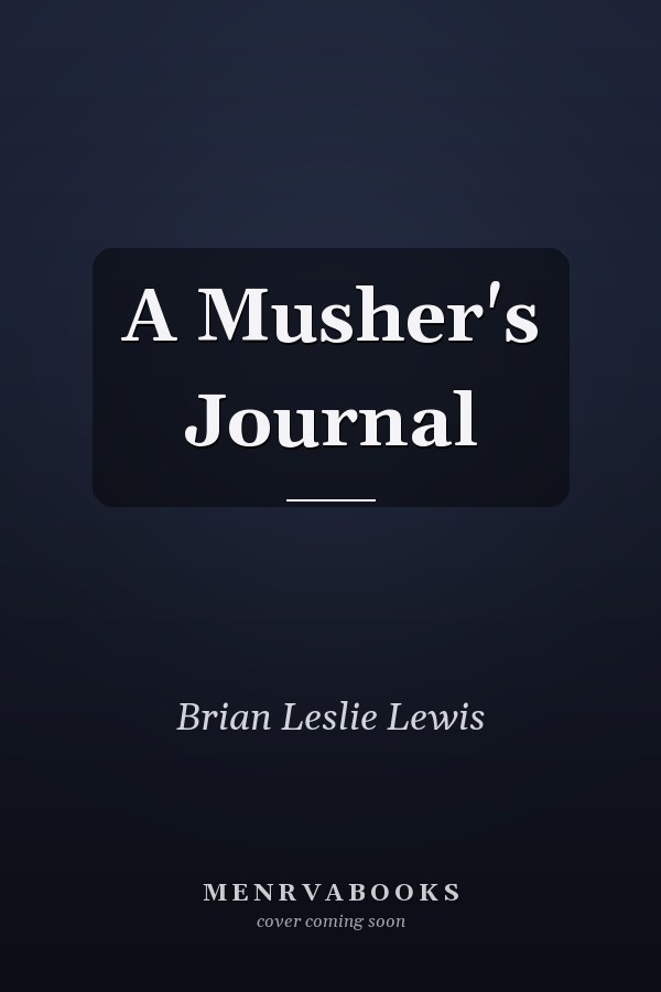 A Musher's Journal