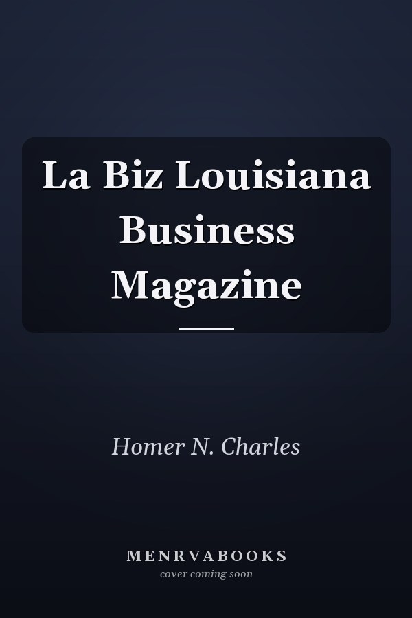 La Biz Louisiana Business Magazine