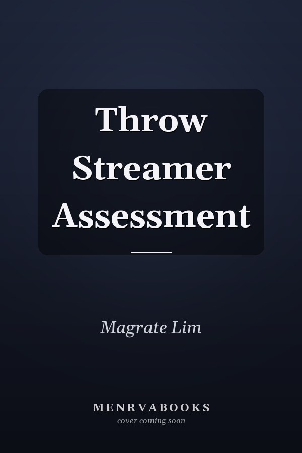 Throw Streamer Assessment