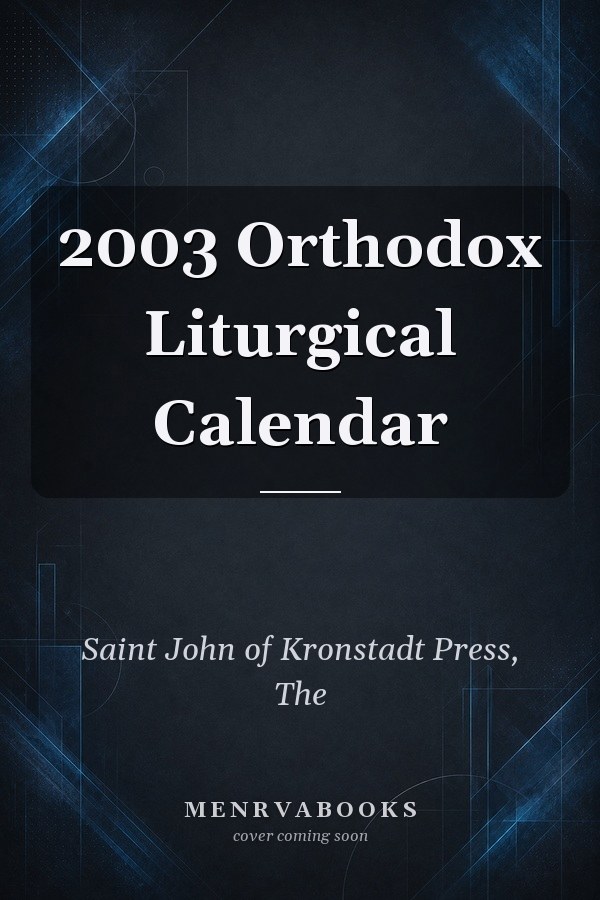 2003 Orthodox Liturgical Calendar