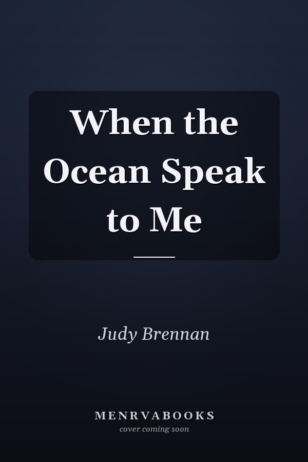 When the Ocean Speak to Me