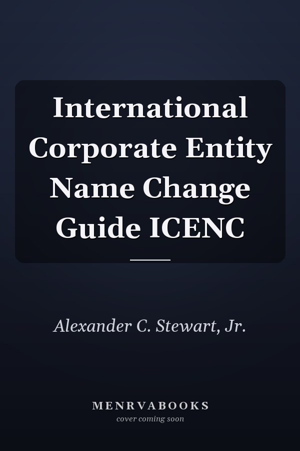 International Corporate Entity Name Change Guide ICENC