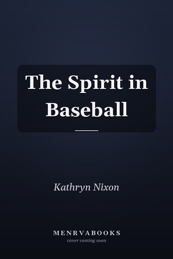 The Spirit in Baseball