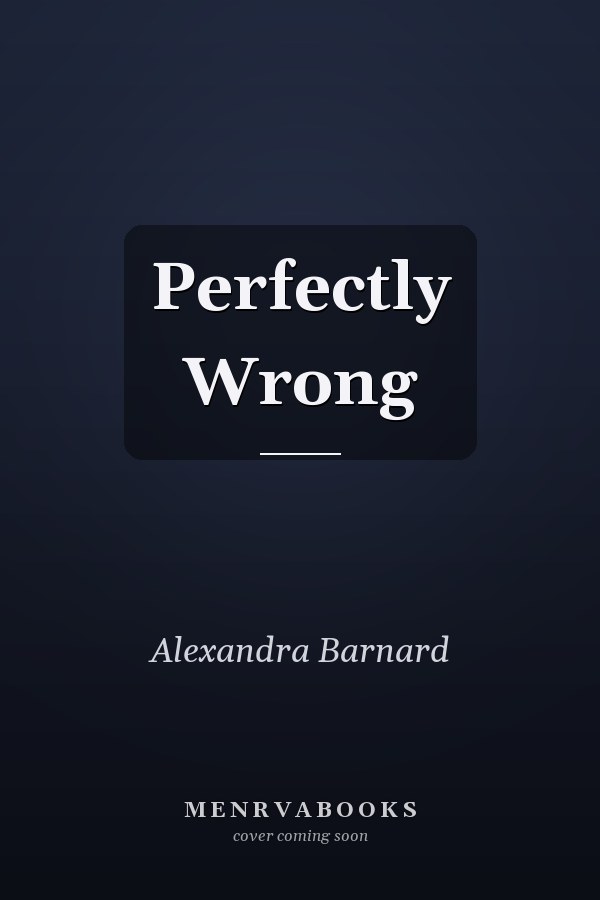 Perfectly Wrong