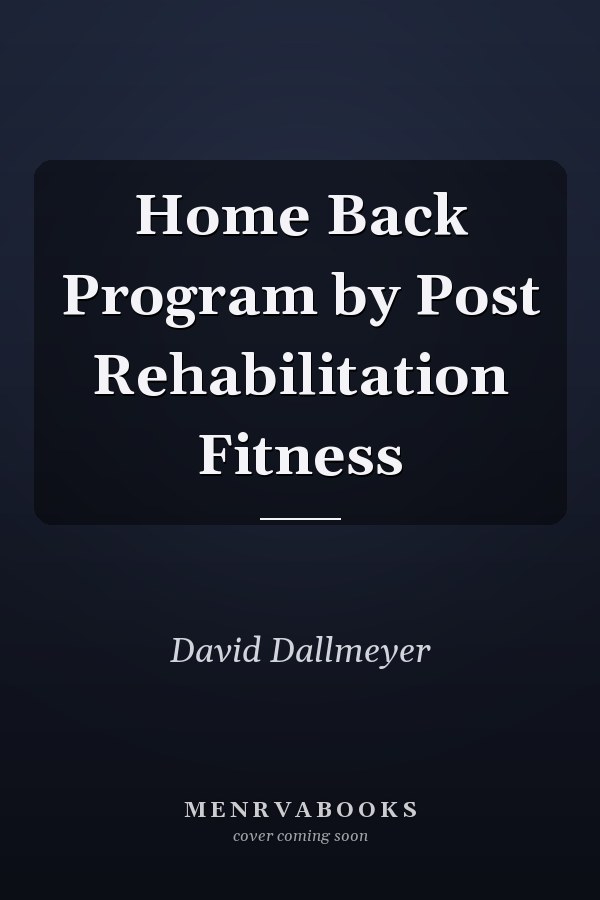 Home Back Program by Post Rehabilitation Fitness