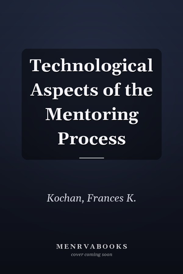 Technological Aspects of the Mentoring Process