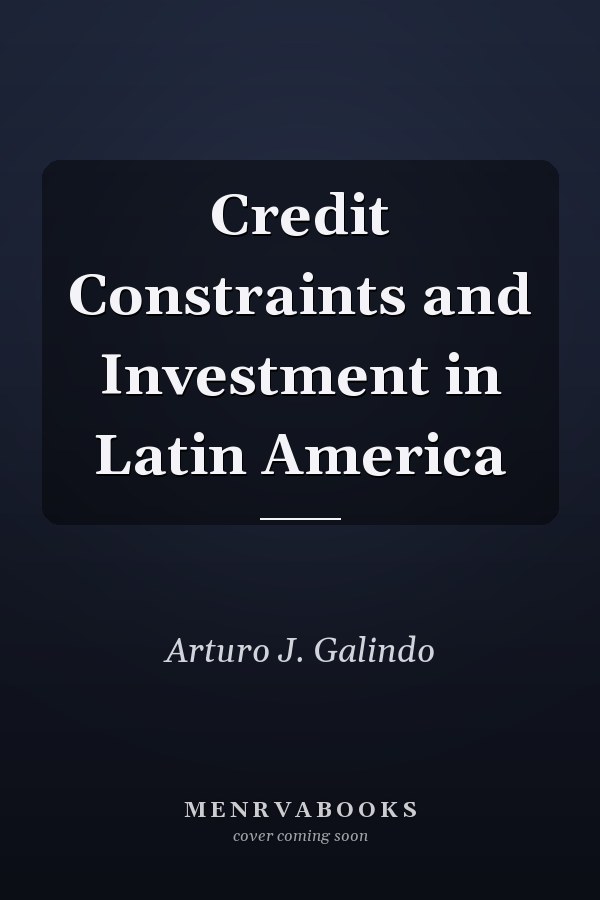 Credit Constraints and Investment in Latin America