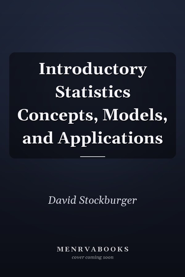 Introductory Statistics Concepts, Models, and Applications