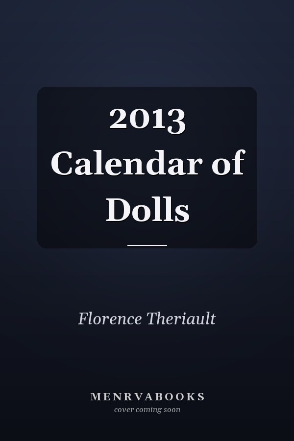 2013 Calendar of Dolls