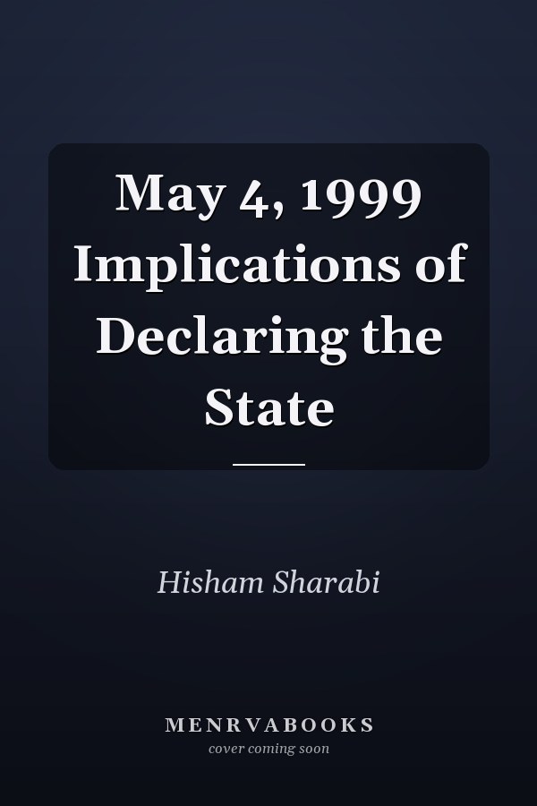 May 4, 1999 Implications of Declaring the State