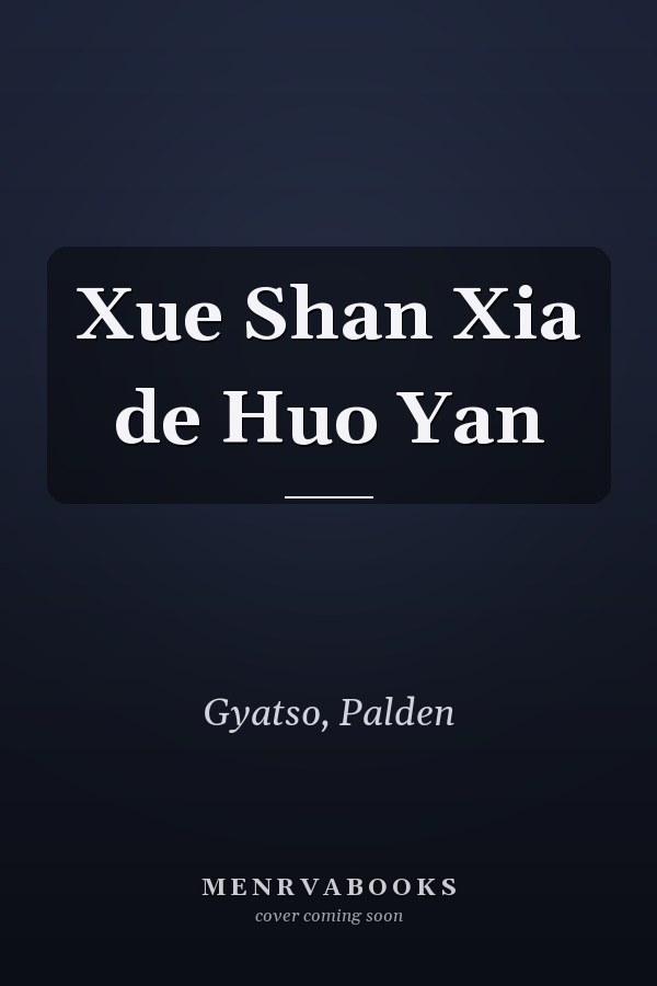 Xue Shan Xia de Huo Yan