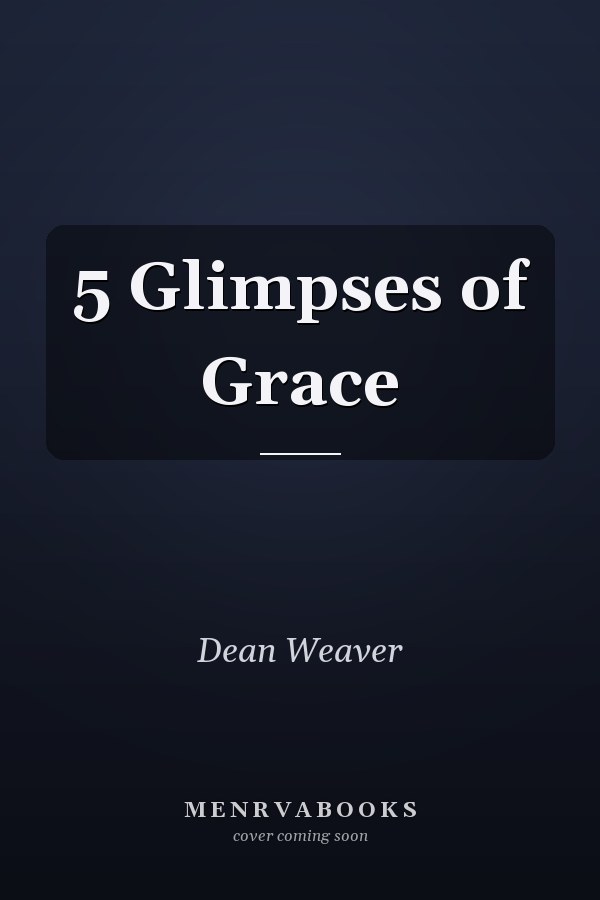 5 Glimpses of Grace