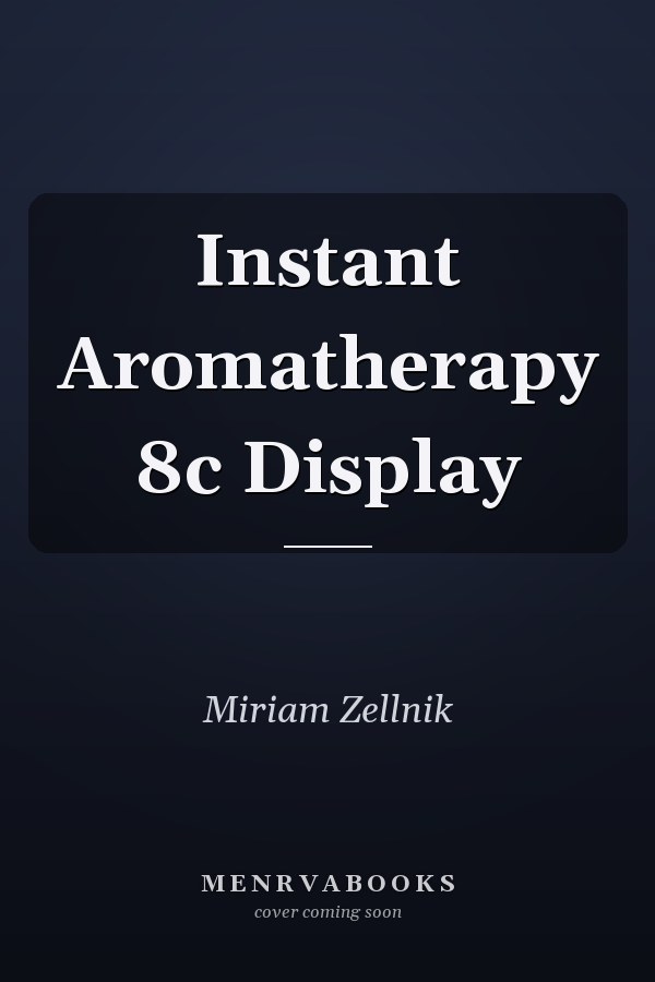 Instant Aromatherapy 8c Display