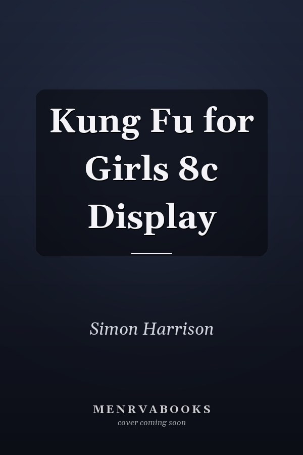 Kung Fu for Girls 8c Display