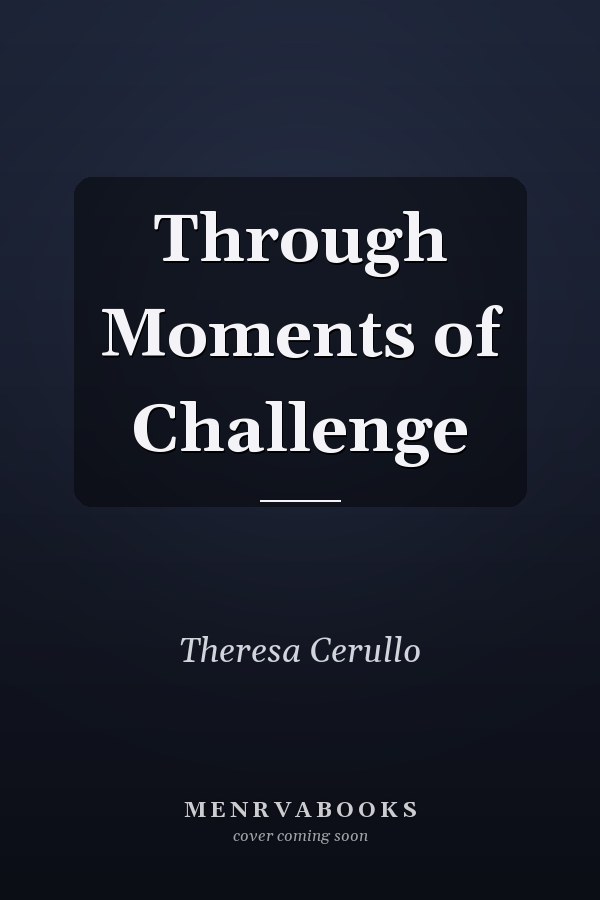 Through Moments of Challenge