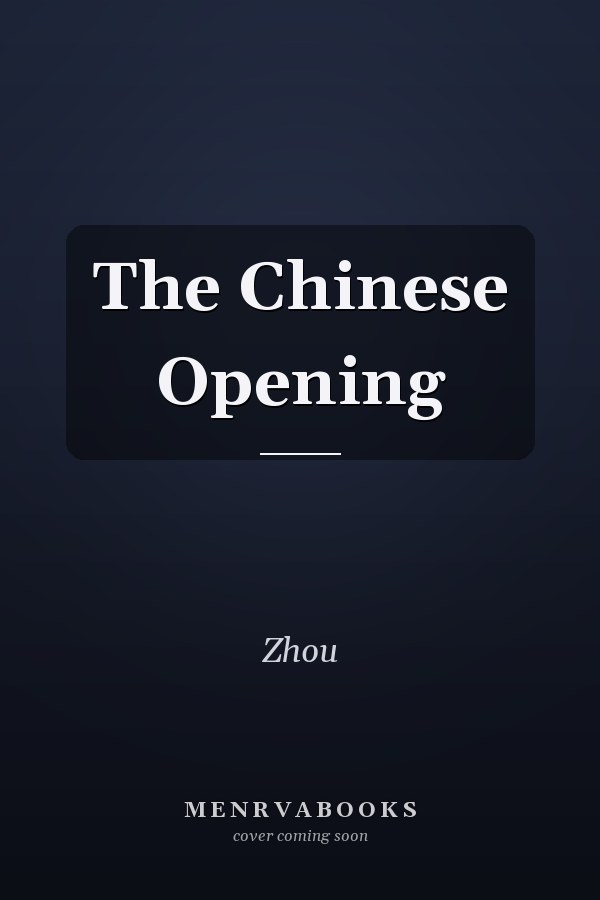 The Chinese Opening