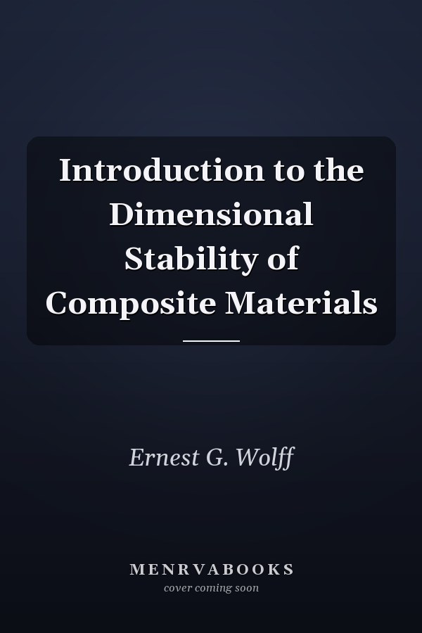 Introduction to the Dimensional Stability of Composite Materials