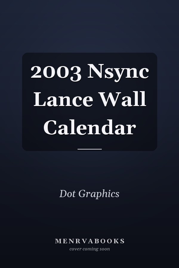 2003 Nsync Lance Wall Calendar
