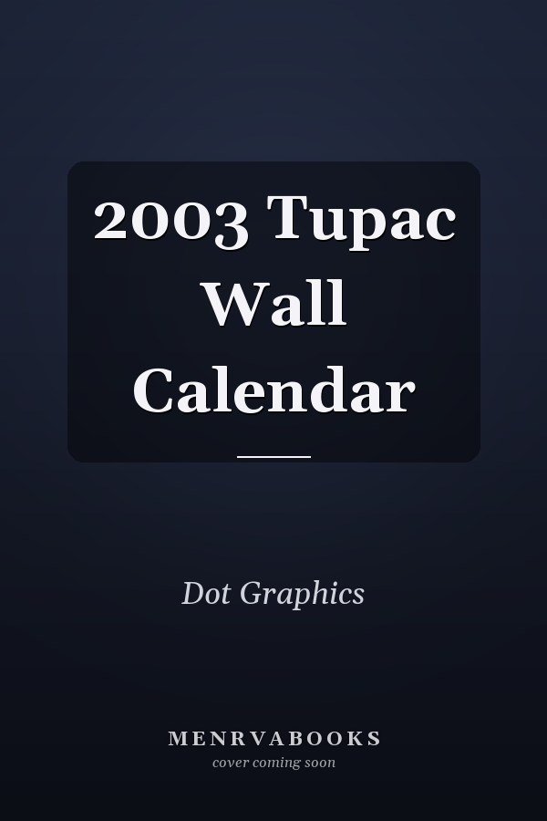 2003 Tupac Wall Calendar
