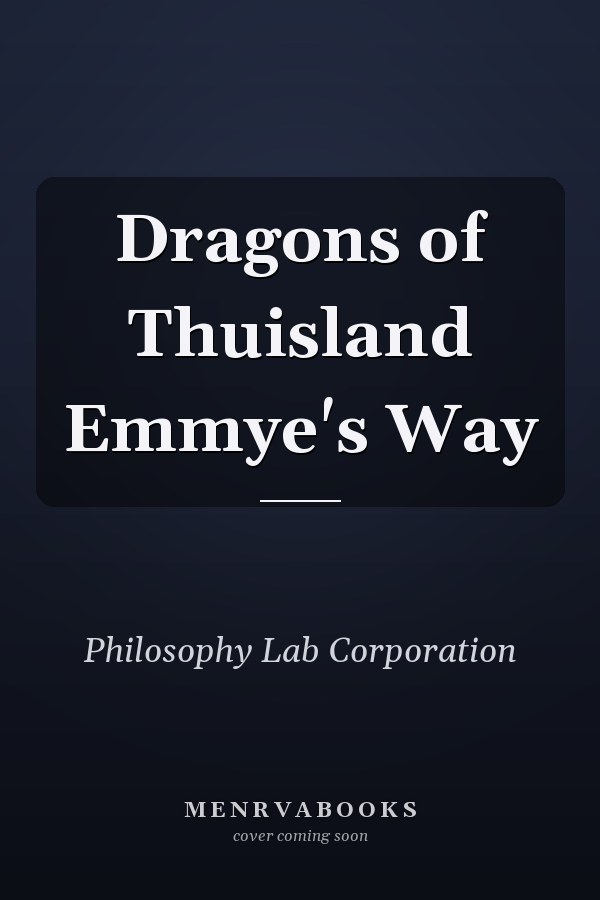 Dragons of Thuisland Emmye's Way