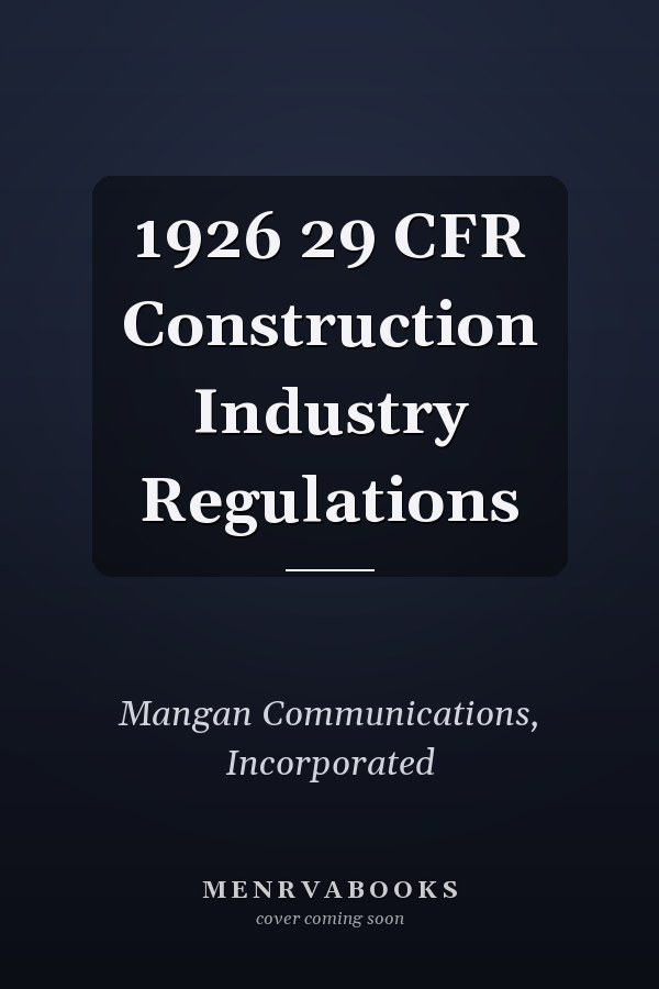 1926 29 CFR Construction Industry Regulations